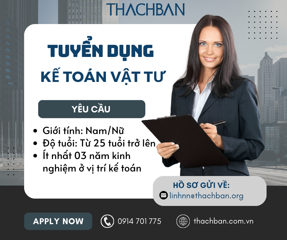 Tuyển dụng nhân viên Kế toán vật tư, công nợ, thuế